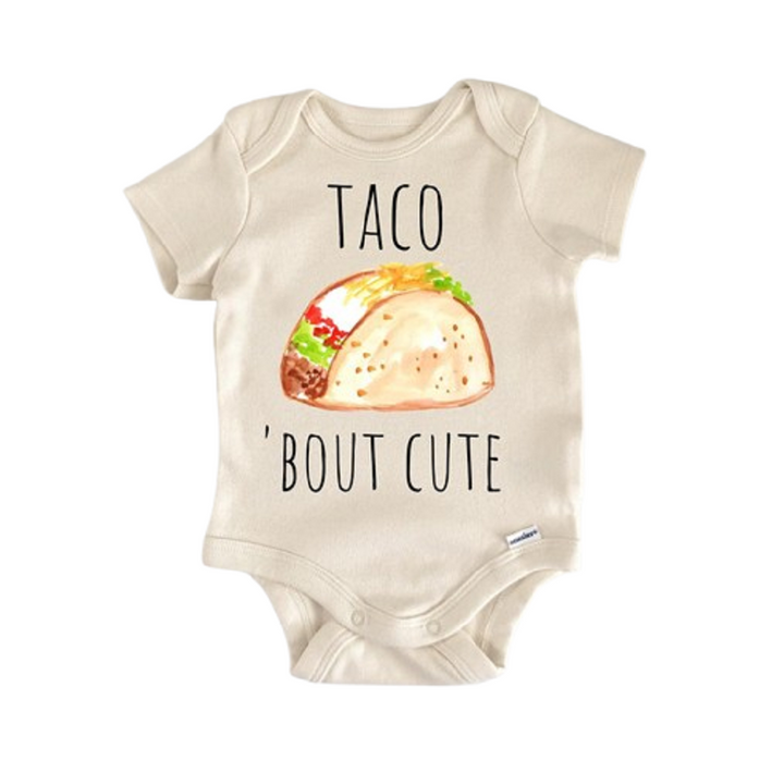 Taco Mexican  Food Foodie - Baby Boy Girl Clothes Infant Bodysuit Funny Newborn Cute