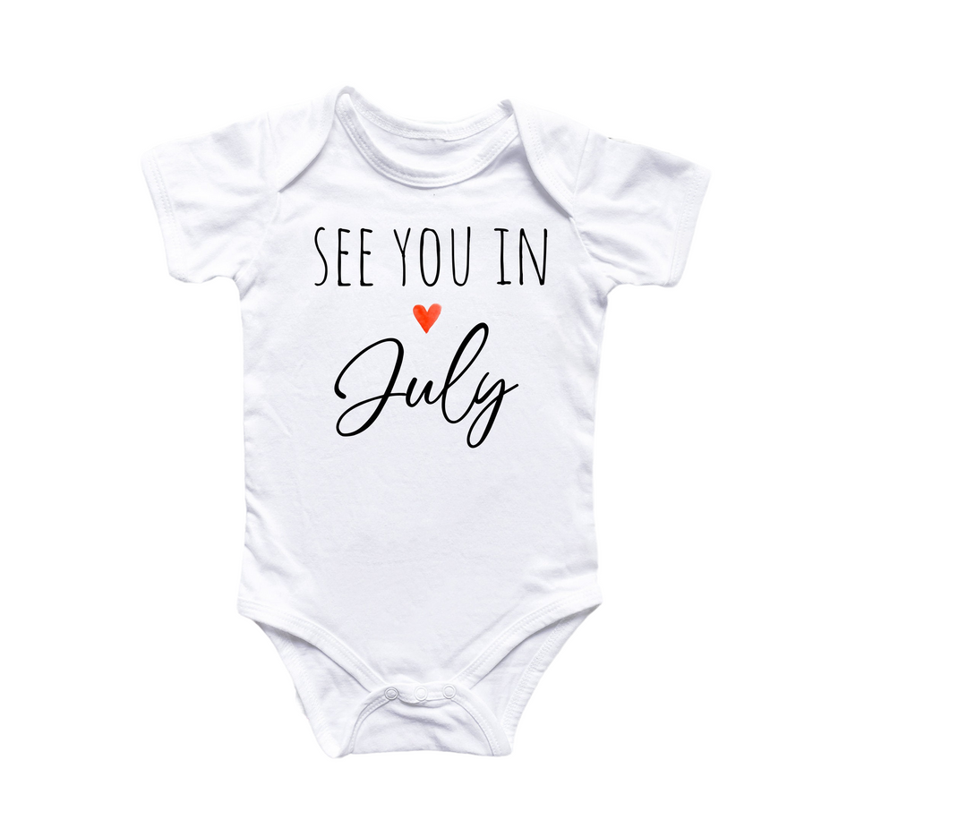 a white bodysuit that says see you in july