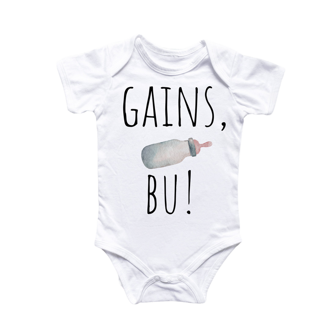 a baby bodysuit that says gains, bu