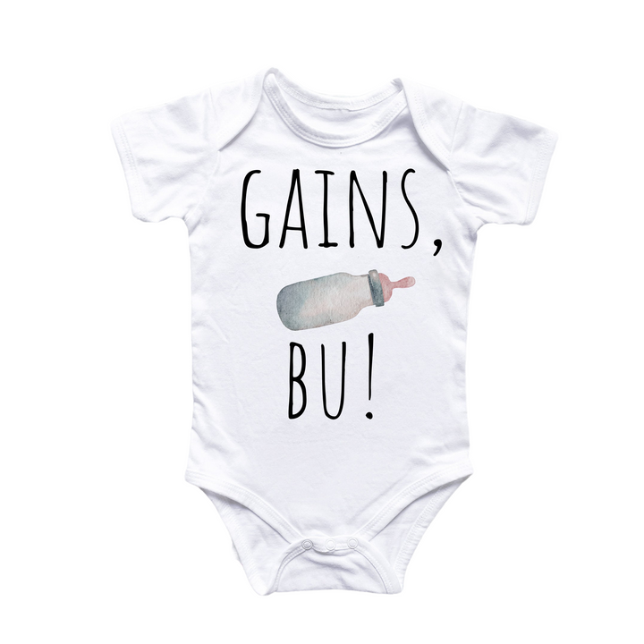 a baby bodysuit that says gains, bu