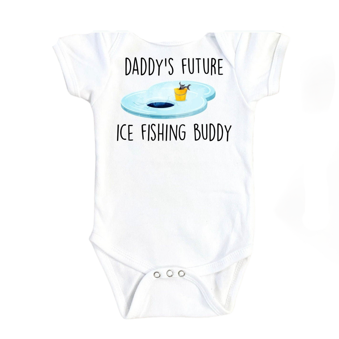 a baby bodysuit that says daddy's future ice fishing buddy