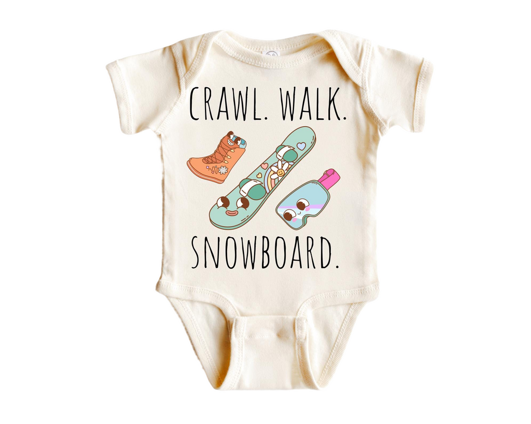 a baby bodysuit that says crawl walk snowboard