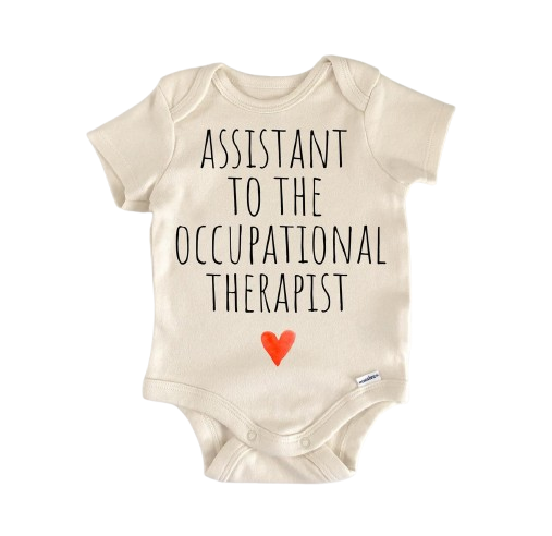 Occupational Therapy Ot Adls - Baby Boy Girl Clothes Infant Bodysuit Funny Cute Newborn