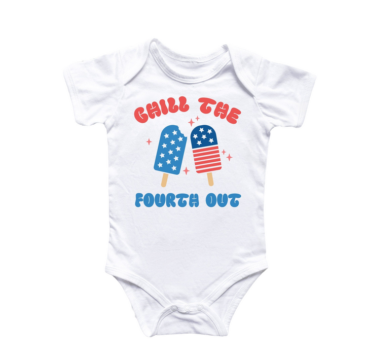 a baby bodysuit that says chill the fourth out