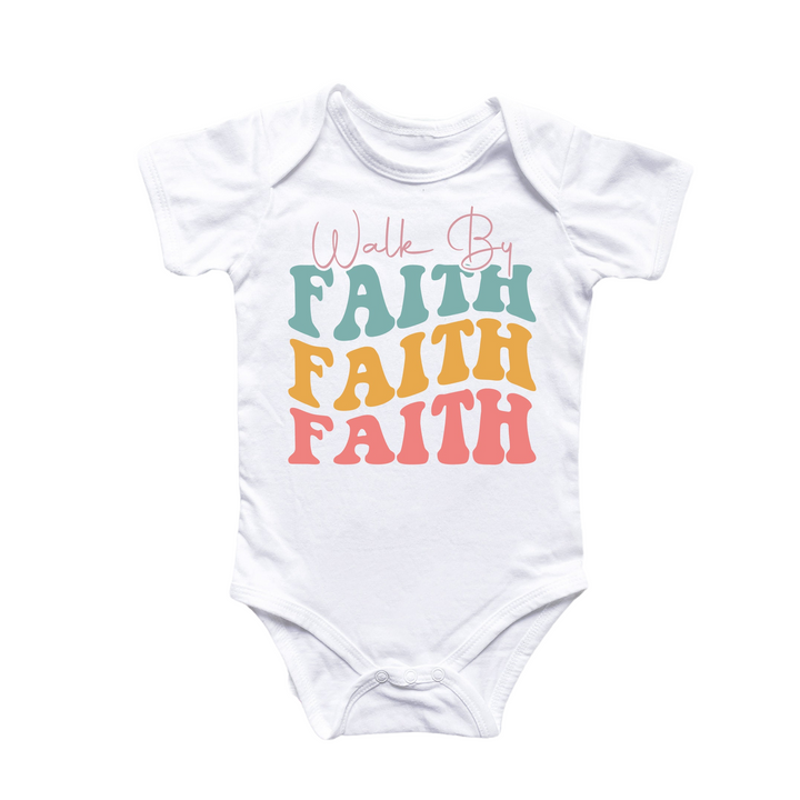 a white bodysuit with the words walk by faith and faith on it