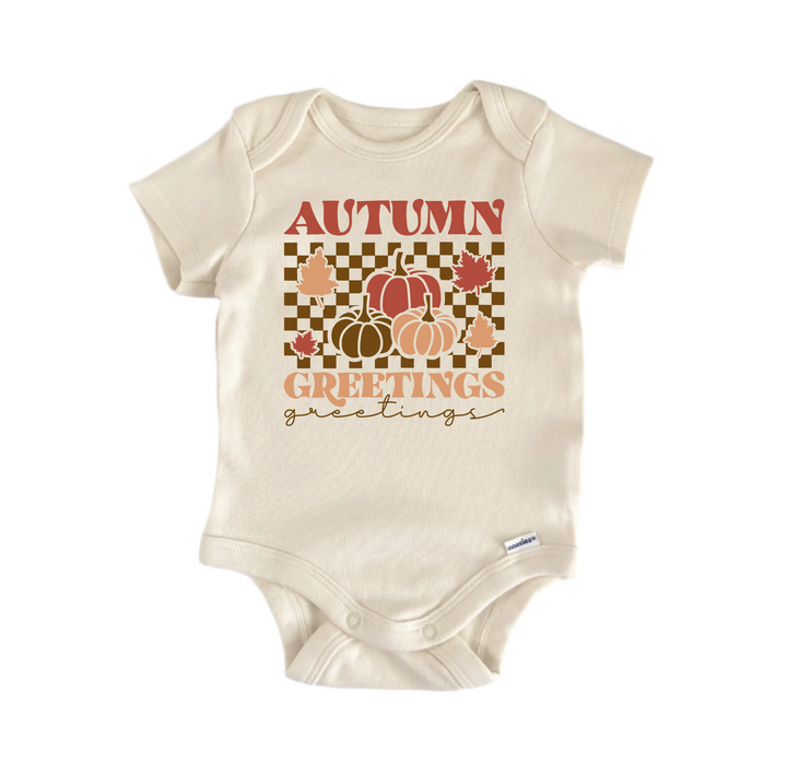 Autumn Greetings -  Baby Boy Girl Clothes Infant Bodysuit Funny Cute Newborn