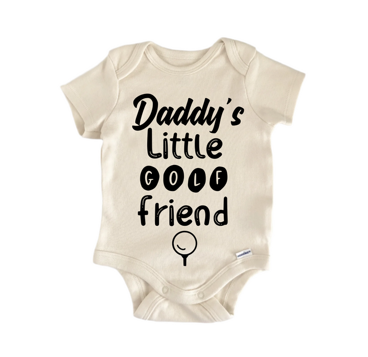 Daddy's Little Golf Friend - Baby Boy Girl Clothes Infant Bodysuit Funny Cute Newborn