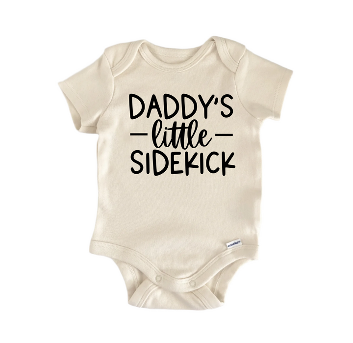 Daddy's Little Sidekick - Baby Boy Girl Clothes Infant Bodysuit Funny Cute Newborn