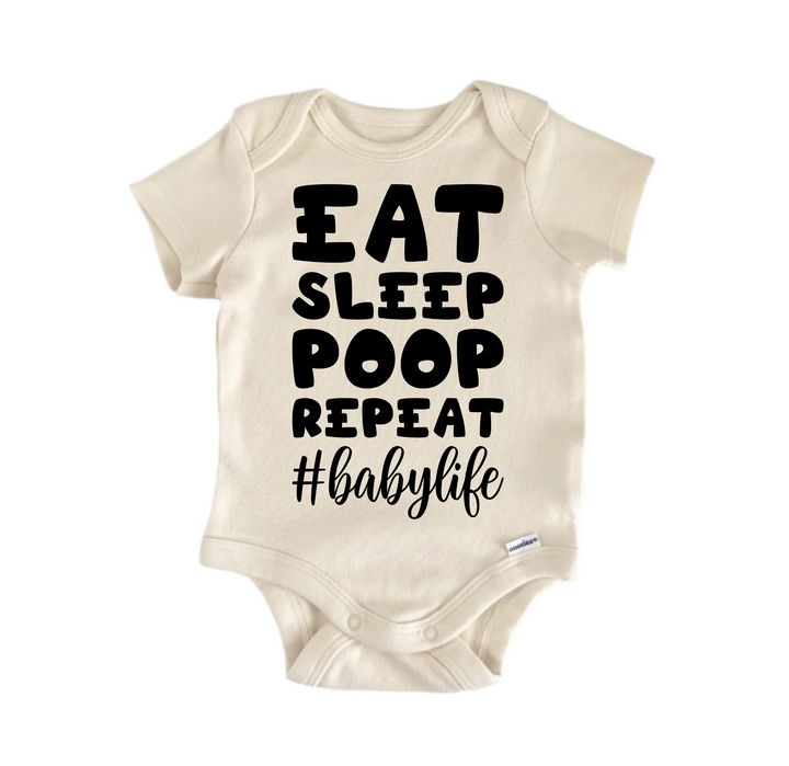 Eat Sleep Poop Repeat - Baby Boy Girl Clothes Infant Bodysuit Funny Cute Newborn