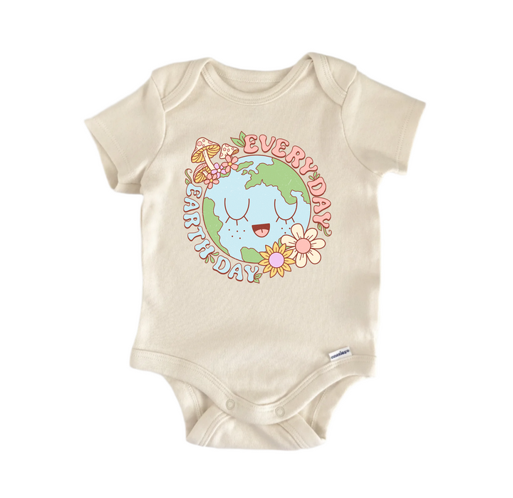 Everyday Earth Day -  Baby Boy Girl Clothes Infant Bodysuit Funny Cute Newborn