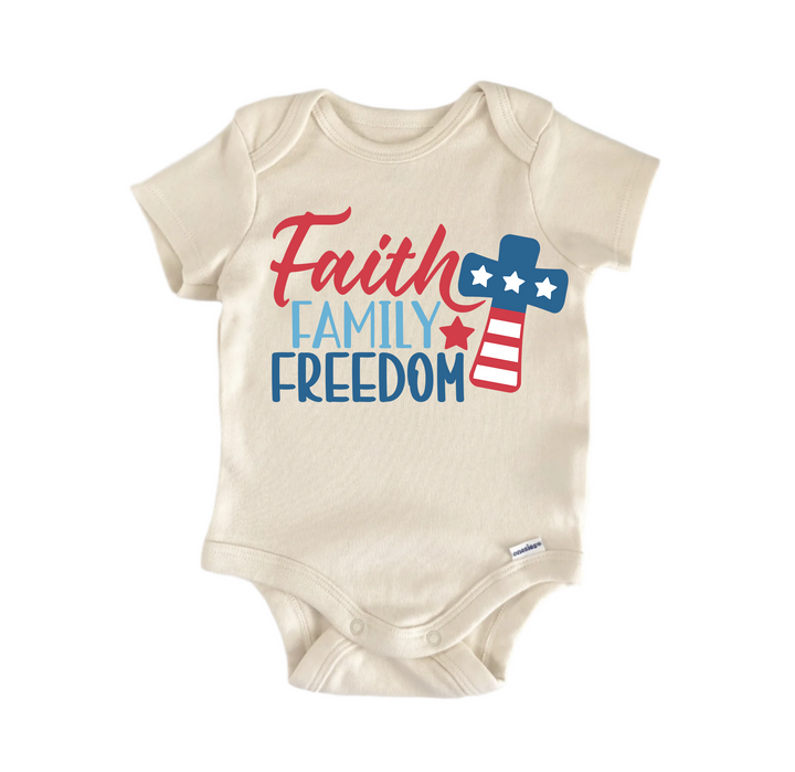 Faith Family Freedom America July 4th - Baby Boy Girl Clothes Infant Bodysuit Funny Cute