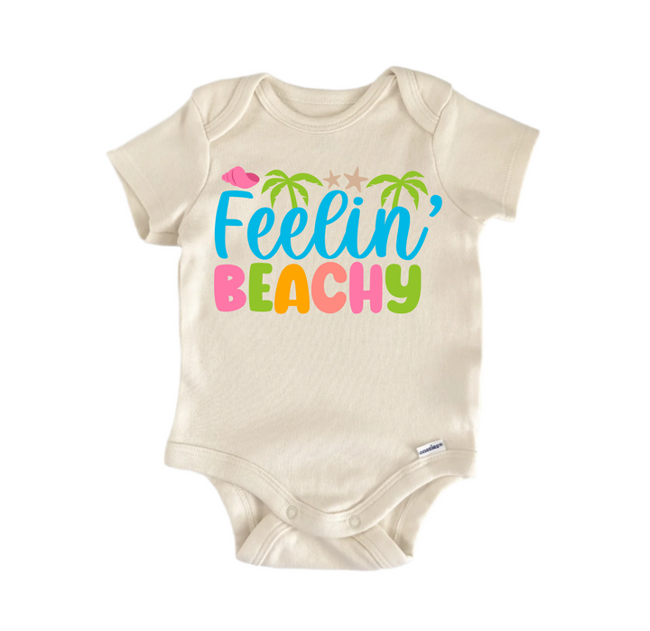 Feelin Beachy Beach Summer - Baby Boy Girl Clothes Infant Bodysuit Funny Cute