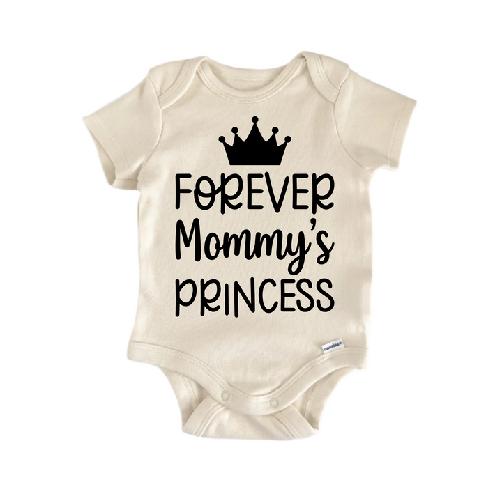 Forever Mommy's Princess - Baby Boy Girl Clothes Infant Bodysuit Funny Cute Newborn