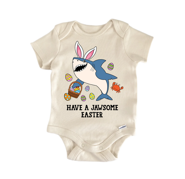 Have A Jawsome Easter -  Baby Boy Girl Clothes  Bodysuit Funny Cute