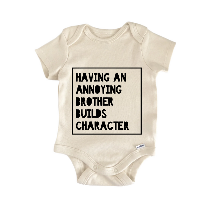 Annoying Brother - Baby Boy Girl Clothes Infant Bodysuit Funny Cute Newborn