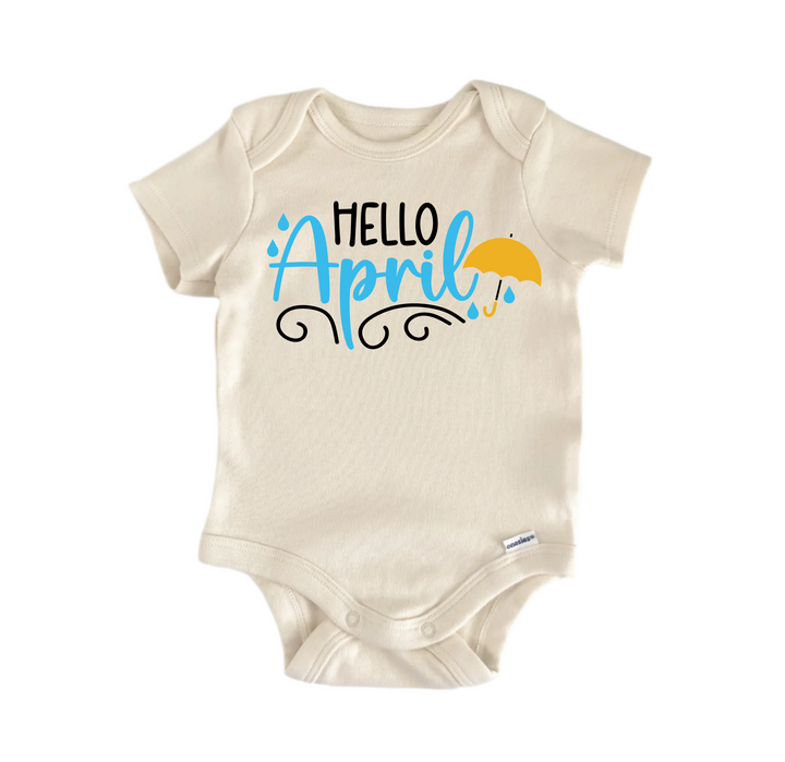 Hello April - Baby Boy Girl Clothes Infant Bodysuit Funny Cute