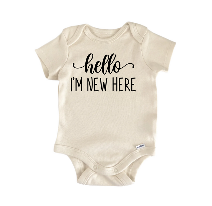 Hello I'm New Here - Baby Boy Girl Clothes Infant Bodysuit Funny Cute Newborn