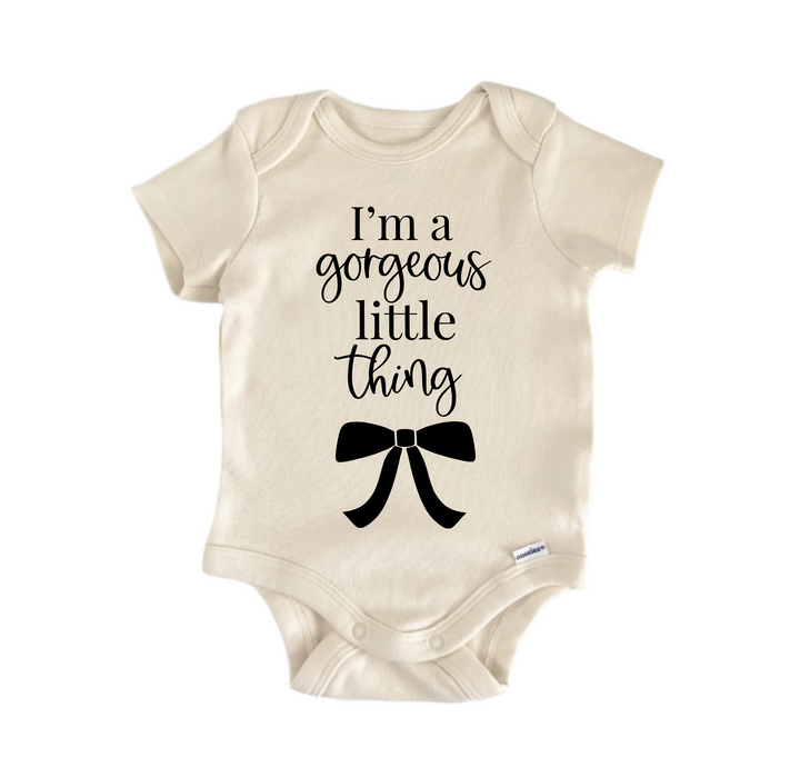 I'm Gorgeous Little Thing - Baby Boy Girl Clothes Infant Bodysuit Funny Cute Newborn