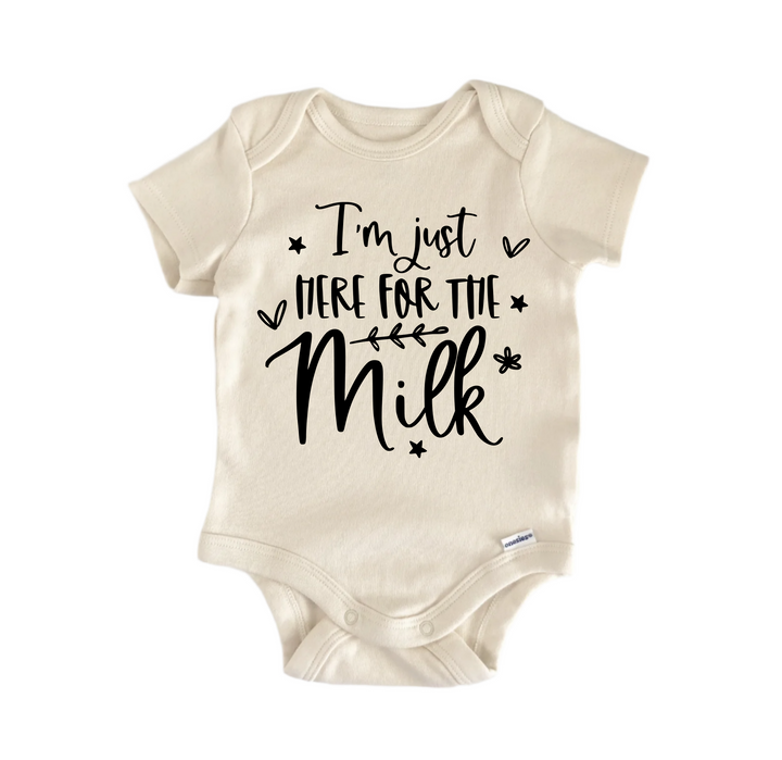 I'm Just Here For The Milk - Baby Boy Girl Clothes Infant Bodysuit Funny Cute Newborn