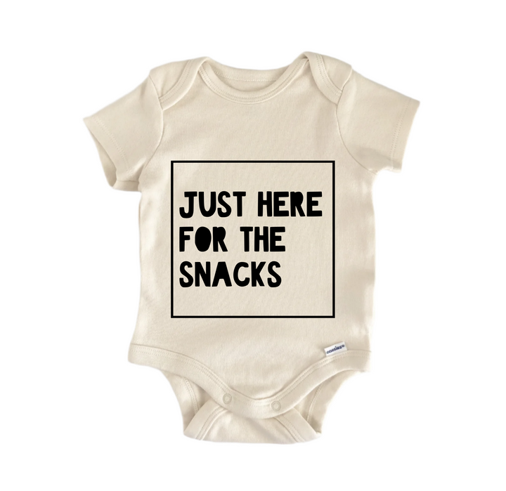 Just Here For The Snacks - Baby Boy Girl Clothes Infant Bodysuit Funny Cute Newborn