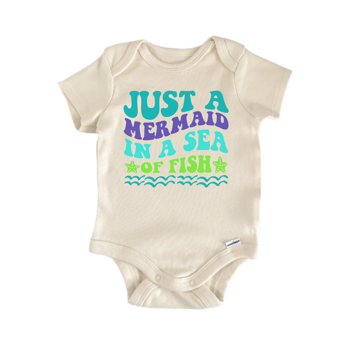 Just a Mermaid in a Sea of Fish -  Baby Boy Girl Clothes  Bodysuit Funny Cute