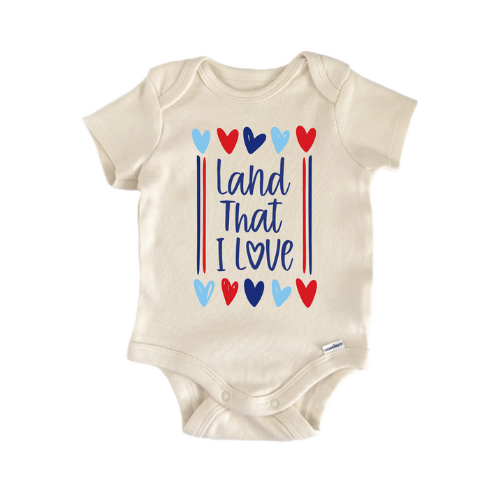 Land That I Love  July 4th Patriotic -  Baby Boy Girl Clothes  Bodysuit