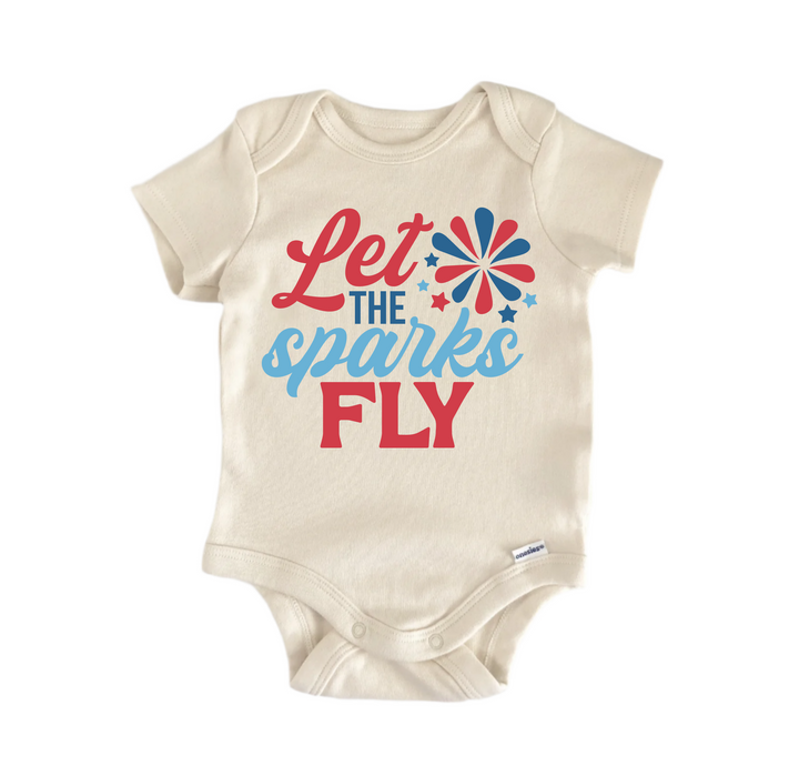 Let Sparks Fly America July 4th - Baby Boy Girl Clothes Infant Bodysuit Funny Cute