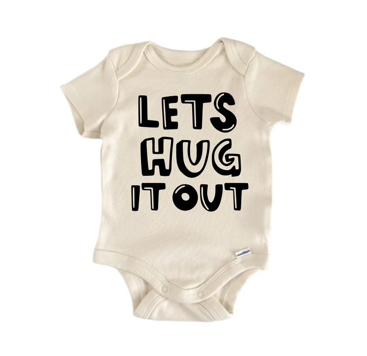 Lets Hug It Out - Baby Boy Girl Clothes Infant Bodysuit Funny Cute Newborn