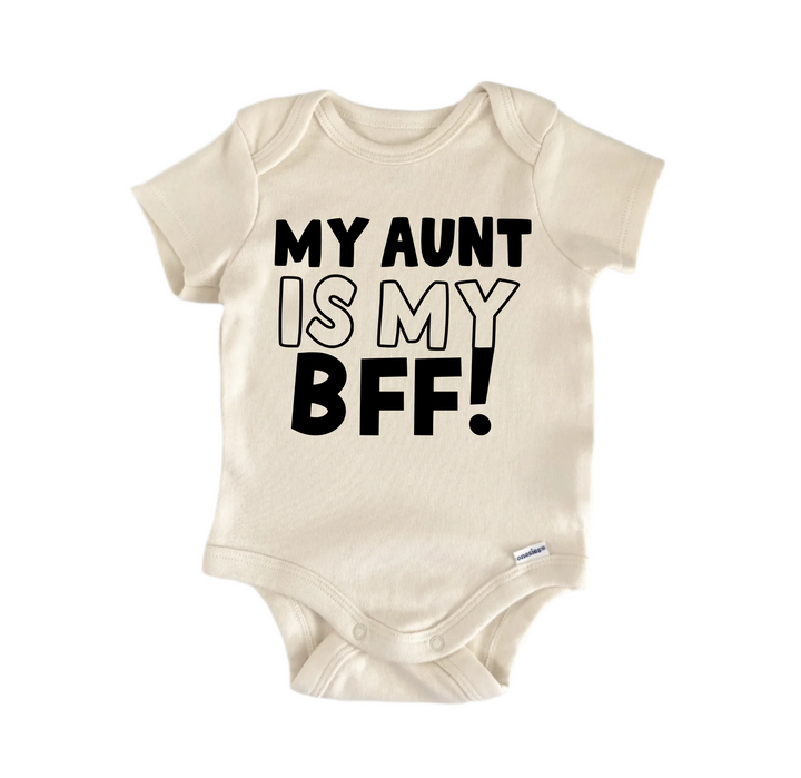 My Aunt Is My BFF! - Baby Boy Girl Clothes Infant Bodysuit Funny Cute Newborn