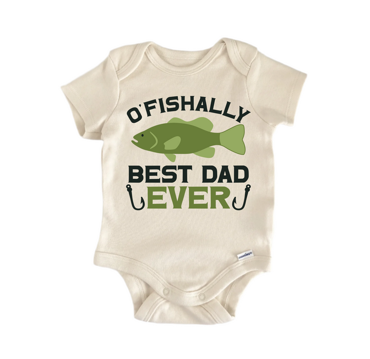 O'fishally Best Dad Ever Father's Day - Baby Boy Girl Clothes  Bodysuit Funny Cute