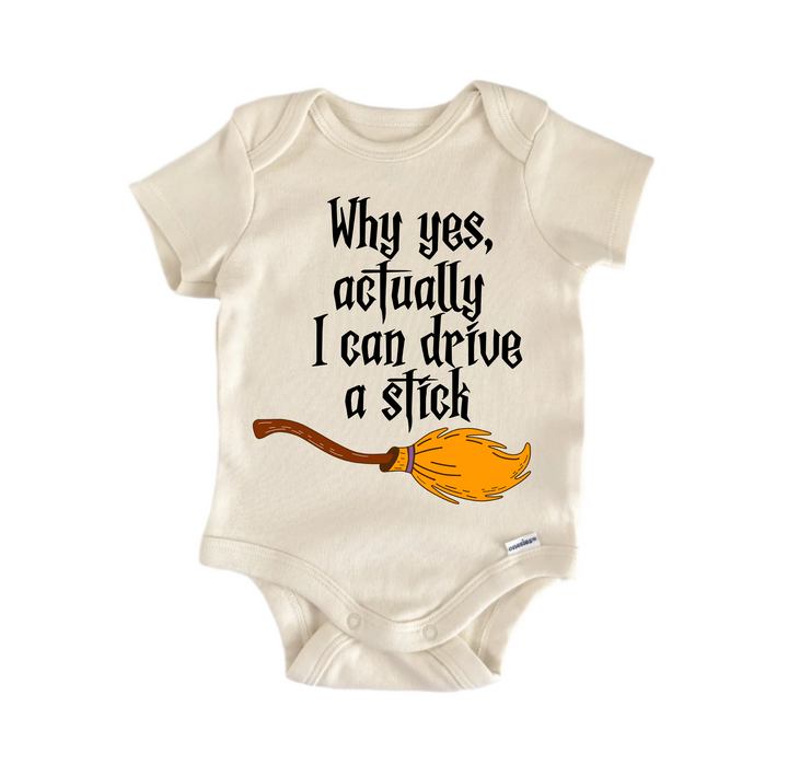 Why Yes Actually I Can Drive A Stick Halloween -  Baby Boy Girl Clothes  Bodysuit Funny Cute