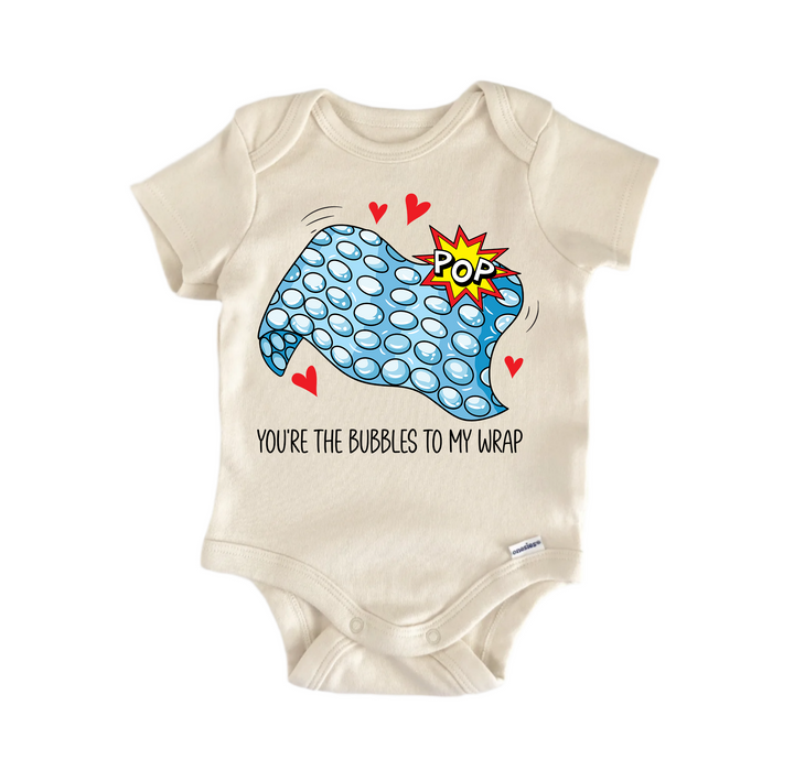 You're The Bubbles To My Wrap Valentines -  Baby Boy Girl Clothes  Bodysuit Funny Cute