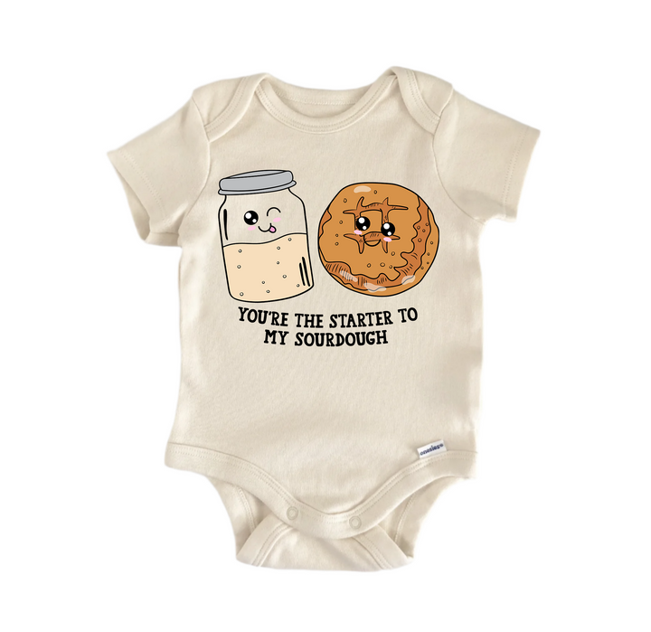 You're The Starter To My Sourdough Valentines -  Baby Boy Girl Clothes  Bodysuit Funny Cute