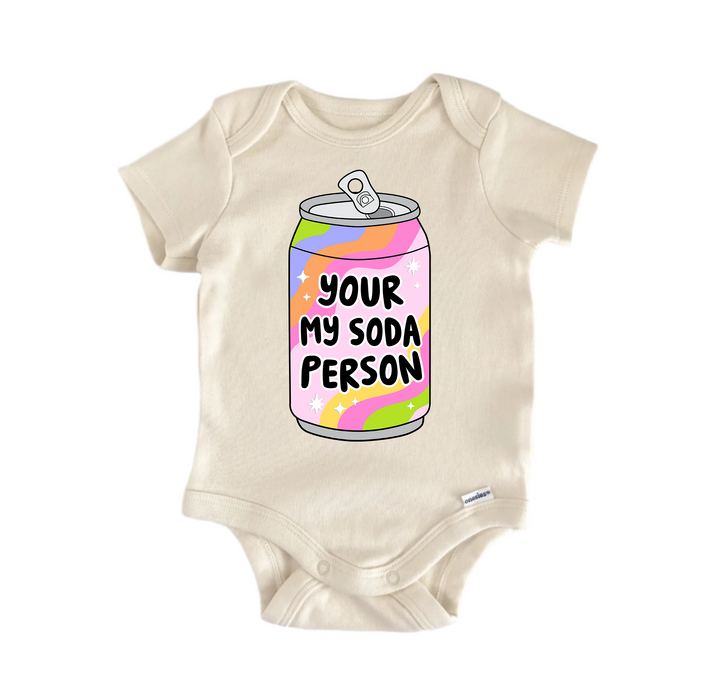 Youre My Soda Person Valentine -  Baby Boy Girl Clothes  Bodysuit Funny Cute