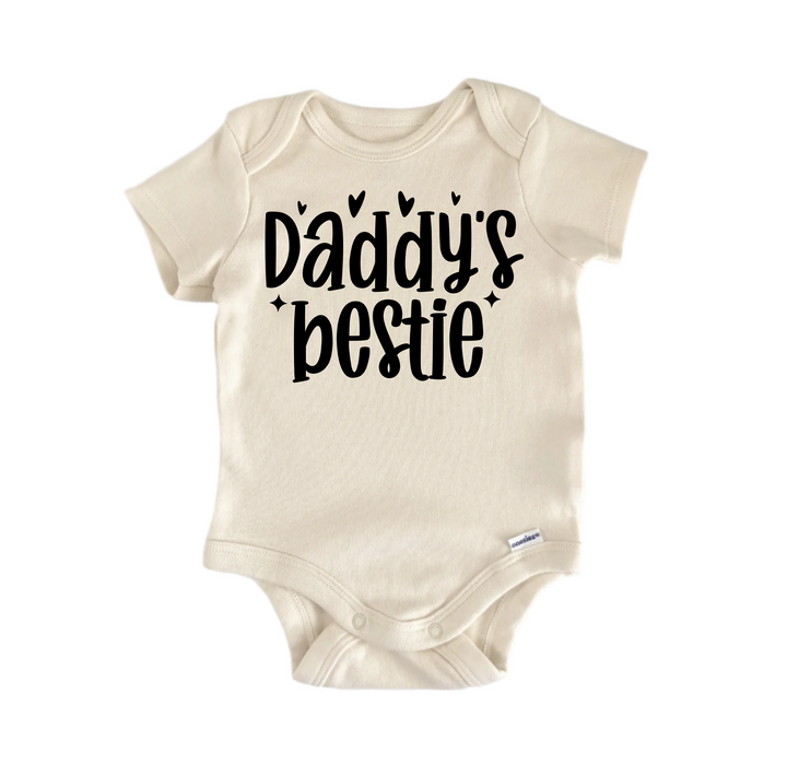 Daddy's Bestie - Baby Boy Girl Clothes Infant Bodysuit Funny Cute Newborn