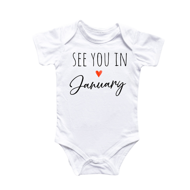 a baby bodysuit that says see you in january