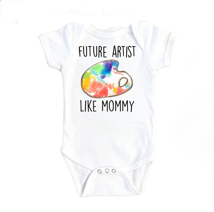 a white bodysuit with the words, future artist like mommy