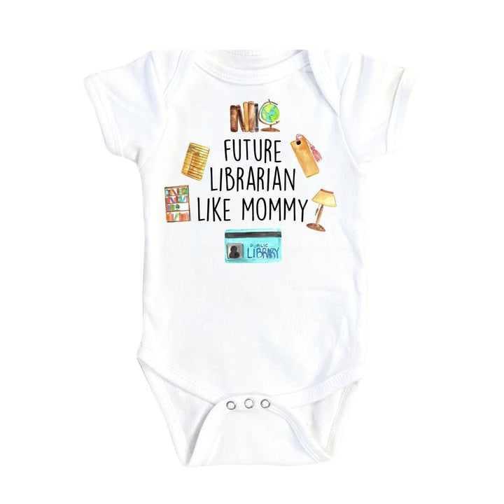 Librarian Mommy - Baby Boy Girl Clothes Infant Bodysuit Funny Cute Newborn Onesie