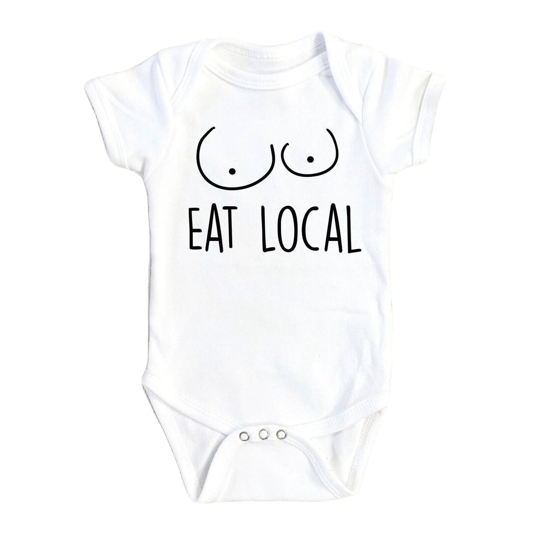 Eat Local - Baby Boy Girl Clothes Infant Bodysuit Funny Cute Newborn Onesie