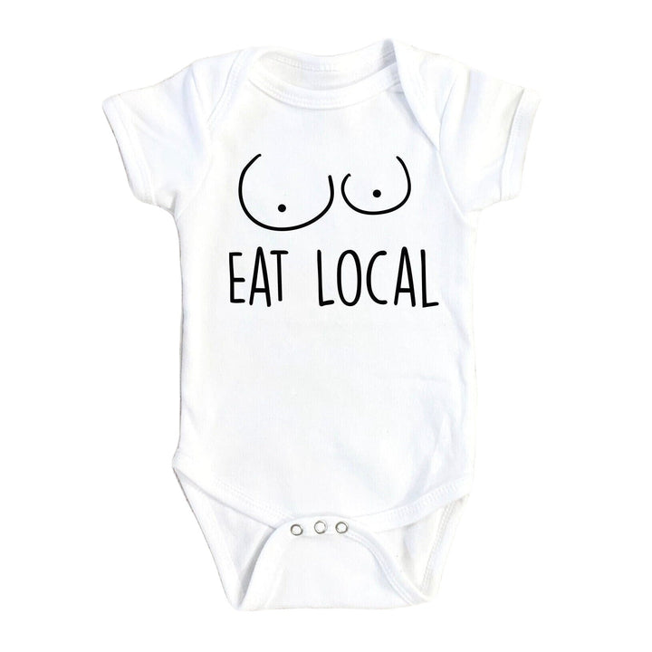 Eat Local - Baby Boy Girl Clothes Infant Bodysuit Funny Cute Newborn Onesie