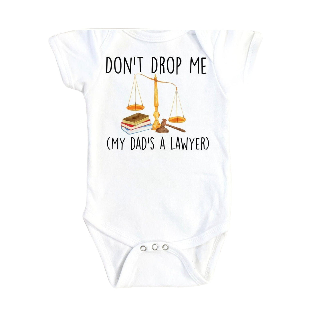 Lawyer Drop Me - Baby Boy Girl Clothes Infant Bodysuit Funny Cute Newborn Onesie