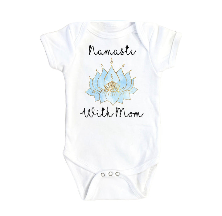 Yoga Namaste Mom - Baby Boy Girl Clothes Infant Bodysuit Funny Cute Newborn 1E Onesie