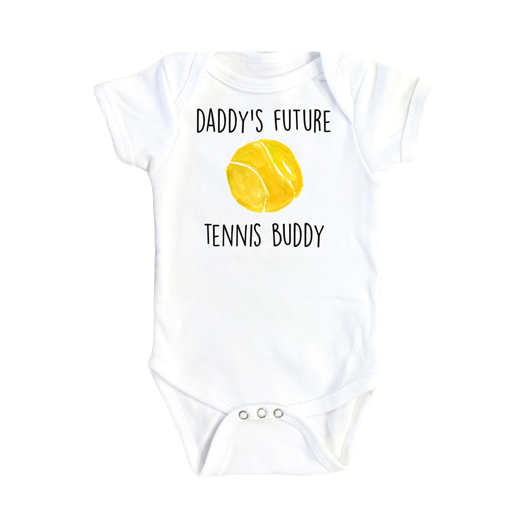 Tennis Buddy Daddy - Baby Boy Girl Clothes Infant Bodysuit Funny Cute Newborn Onesie