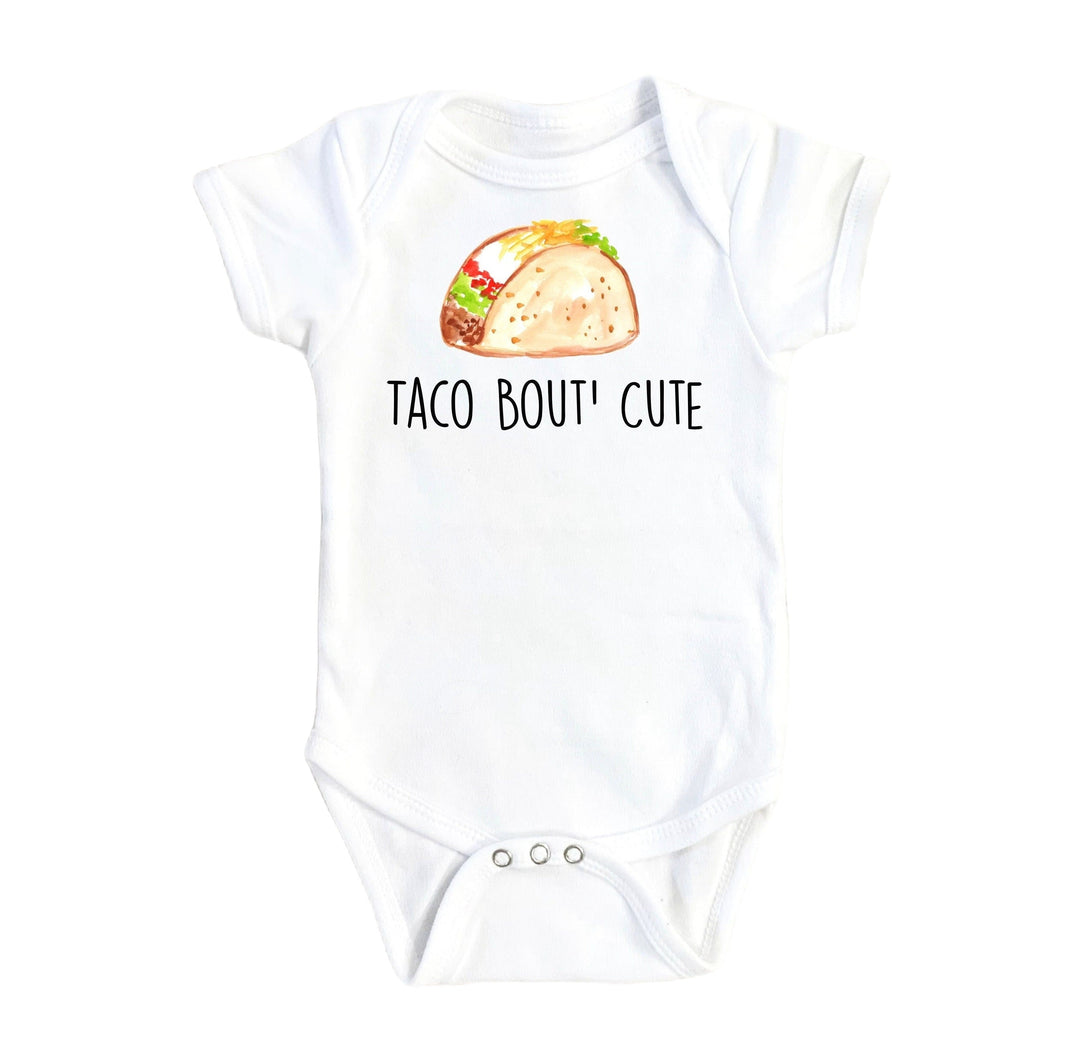 Taco Bout Cute - Baby Boy Girl Clothes Infant Bodysuit Funny Newborn Onesie