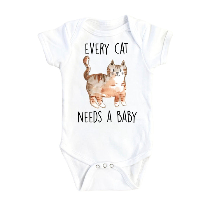 Cat Needs Baby - Boy Girl Clothes Infant Bodysuit Funny Cute Newborn Onesie