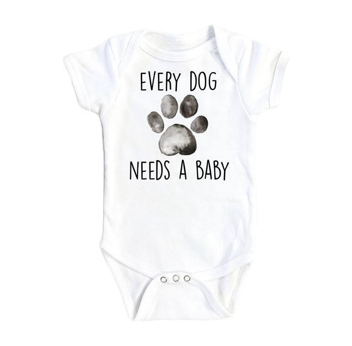 Dog Needs Baby - Boy Girl Clothes Infant Bodysuit Funny Cute Newborn Onesie