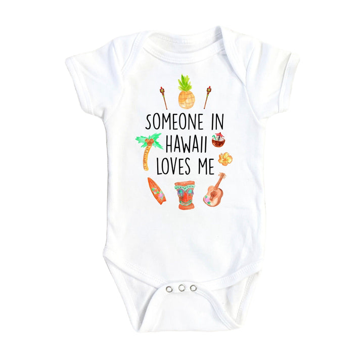 Hawaii Someone - Baby Boy Girl Clothes Infant Bodysuit Funny Cute Newborn Onesie