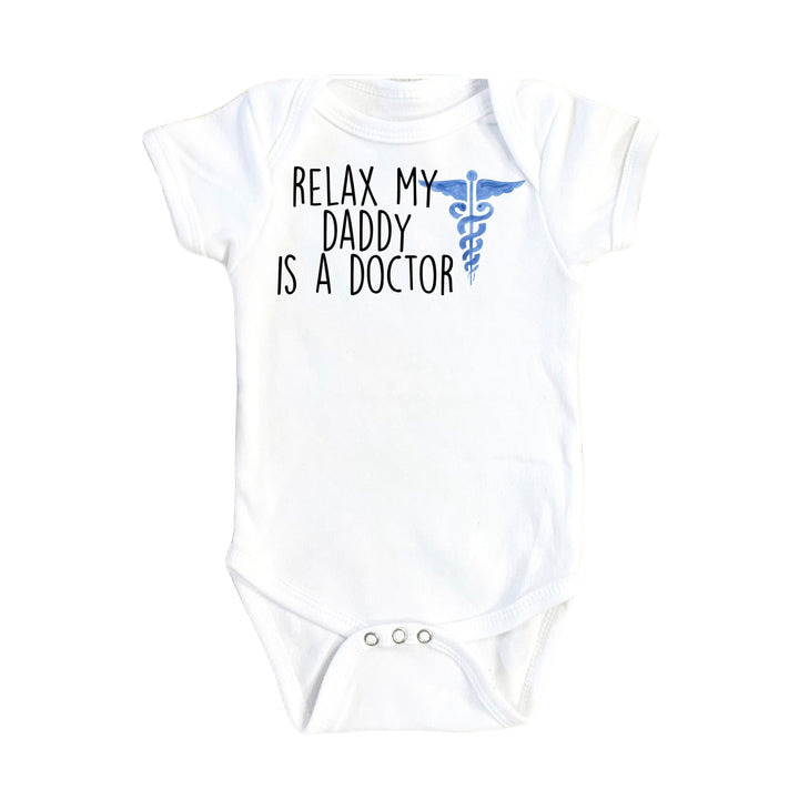 Relax Doctors Blue - Baby Boy Girl Clothes Infant Bodysuit Funny Cute Newborn Onesie