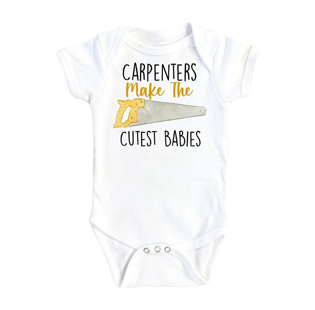 Carpenter Cute - Baby Boy Girl Clothes Infant Bodysuit Funny Newborn Onesie