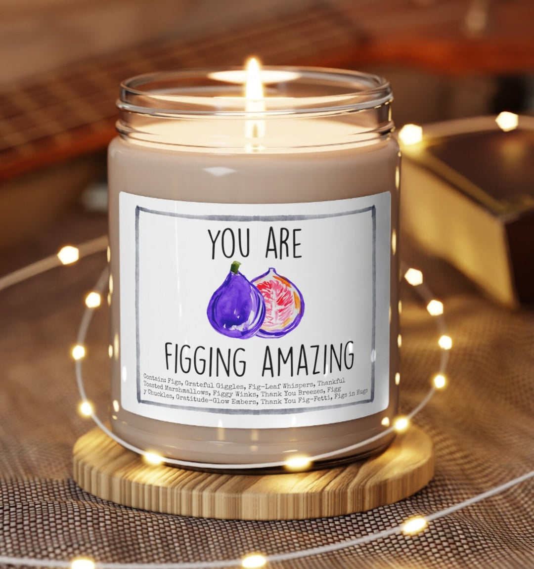 Fig Thank You - 9oz Soy Candle, Birthday,  Friend, Birthday Gift, Men Women